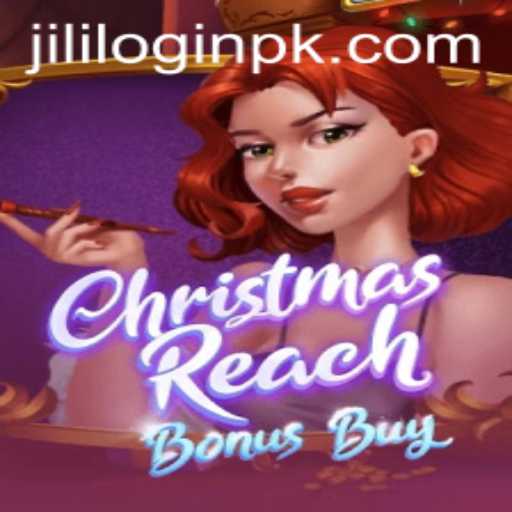 Exploring the Festive World of ChristmasReachBonusBuy and Jili Login Dynamics